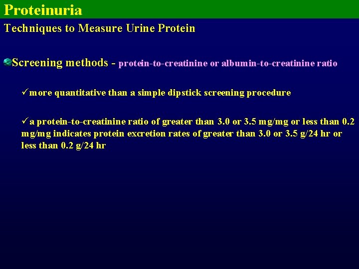 Proteinuria Techniques to Measure Urine Protein Screening methods - protein-to-creatinine or albumin-to-creatinine ratio ümore