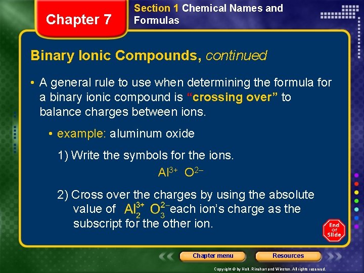 Chapter 7 Section 1 Chemical Names and Formulas Binary Ionic Compounds, continued • A