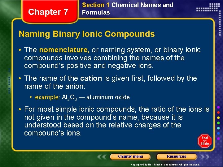 Chapter 7 Section 1 Chemical Names and Formulas Naming Binary Ionic Compounds • The