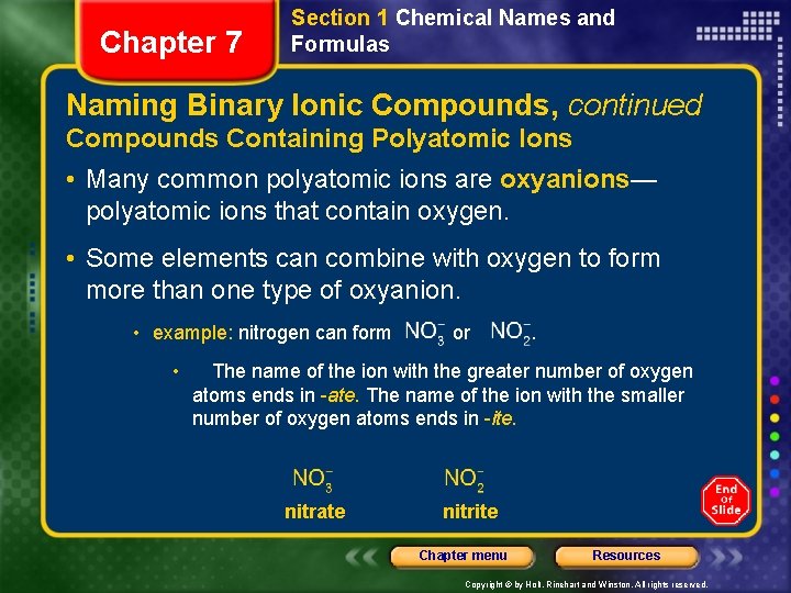 Chapter 7 Section 1 Chemical Names and Formulas Naming Binary Ionic Compounds, continued Compounds