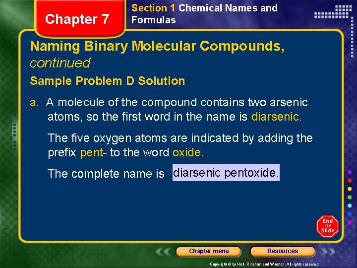 Chapter 7 Section 1 Chemical Names and Formulas Naming Binary Molecular Compounds, continued Sample