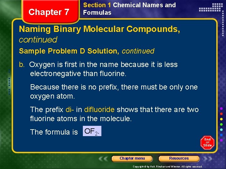 Chapter 7 Section 1 Chemical Names and Formulas Naming Binary Molecular Compounds, continued Sample