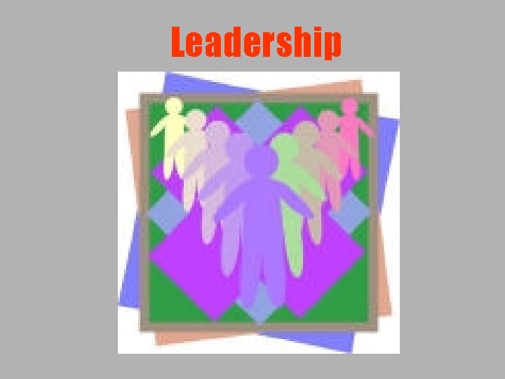 Leadership Leadership