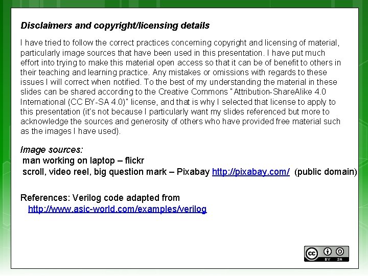 Disclaimers and copyright/licensing details I have tried to follow the correct practices concerning copyright