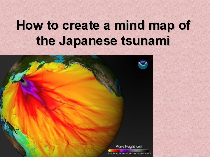 How to create a mind map of the Japanese tsunami 