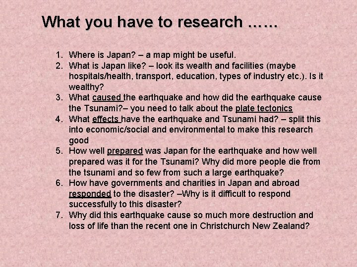 What you have to research …… 1. Where is Japan? – a map might