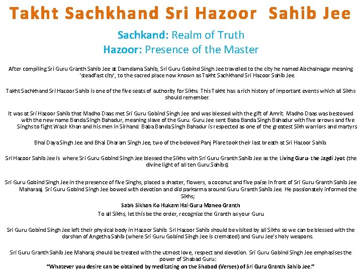 Takht Sachkhand Sri Hazoor Sahib Jee Sachkand: Realm of Truth Hazoor: Presence of the Takht Sachkhand Sri Hazoor Sahib Jee Sachkand: Realm of Truth Hazoor: Presence of the