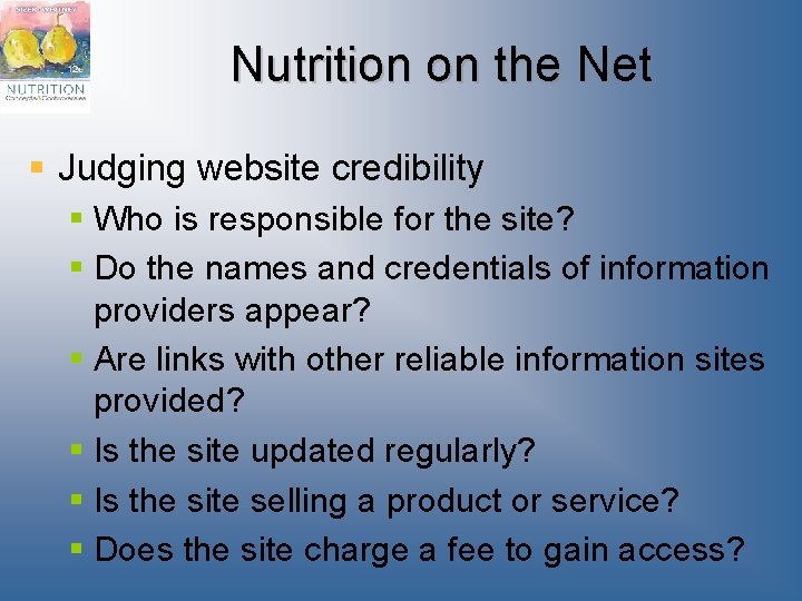 Nutrition on the Net § Judging website credibility § Who is responsible for the Nutrition on the Net § Judging website credibility § Who is responsible for the