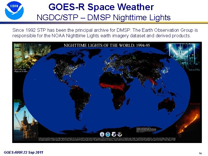 GOES-R Space Weather NGDC/STP – DMSP Nighttime Lights Since 1992 STP has been the