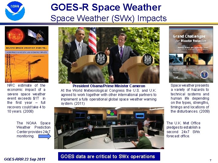 GOES-R Space Weather (SWx) Impacts NRC estimate of the economic impact of a severe