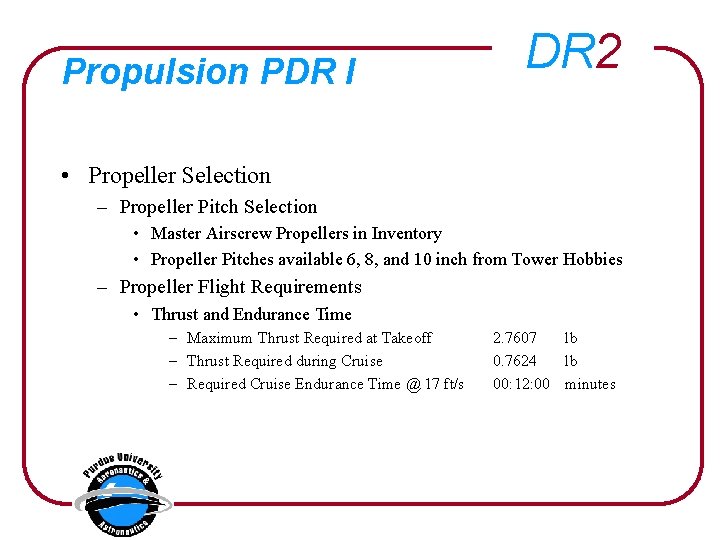 Propulsion PDR I DR 2 • Propeller Selection – Propeller Pitch Selection • Master