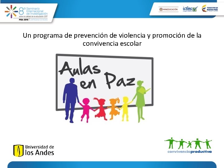 Un programa de prevención de violencia y promoción de la convivencia escolar 