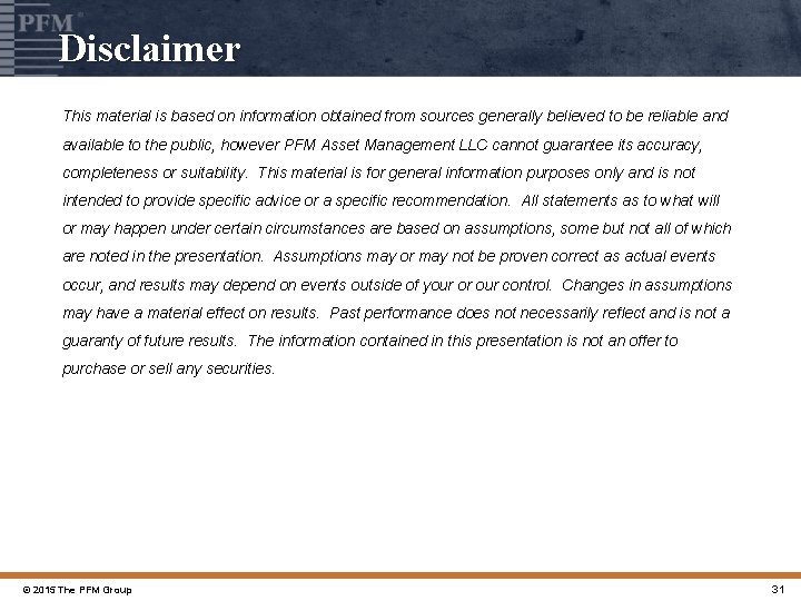 Disclaimer This material is based on information obtained from sources generally believed to be