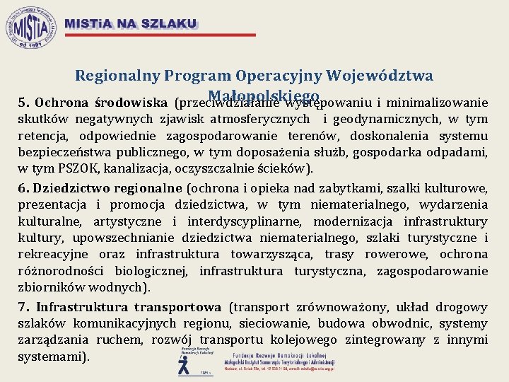 Regionalny Program Operacyjny Województwa Małopolskiego 5. Ochrona środowiska (przeciwdziałanie występowaniu i minimalizowanie skutków negatywnych