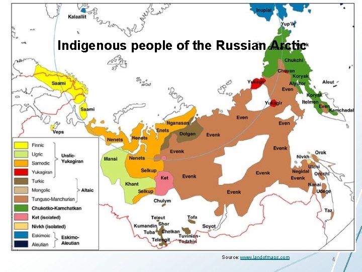 Indigenous people of the Russian Arctic Source: www. landofmaps. com 4 