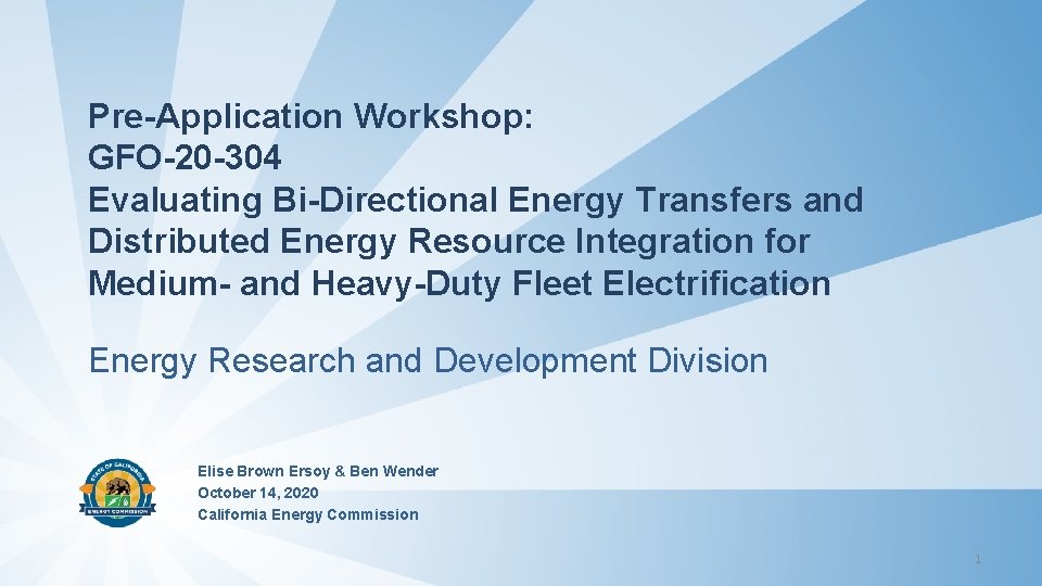 Pre-Application Workshop: GFO-20 -304 Evaluating Bi-Directional Energy Transfers and Distributed Energy Resource Integration for