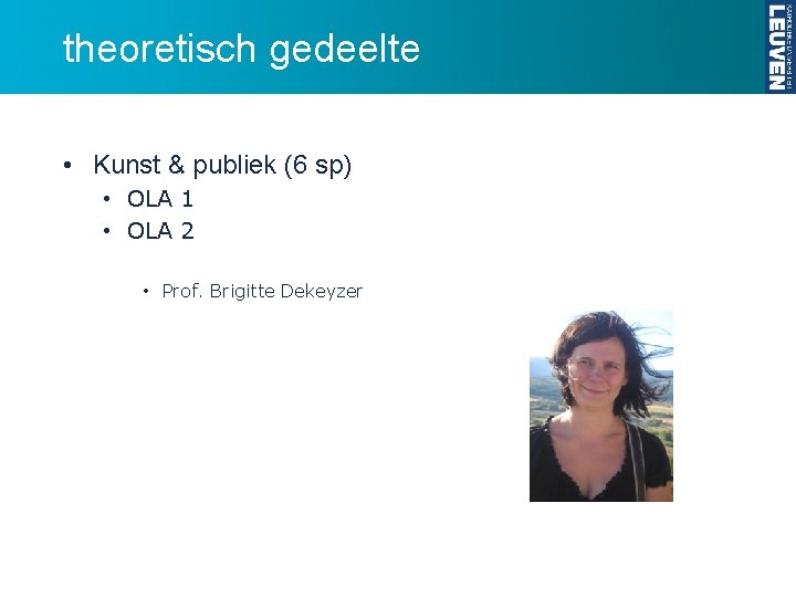 theoretisch gedeelte • Kunst & publiek (6 sp) • OLA 1 • OLA 2