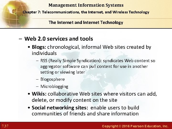 Management Information Systems Chapter 7: Telecommunications, the Internet, and Wireless Technology The Internet and