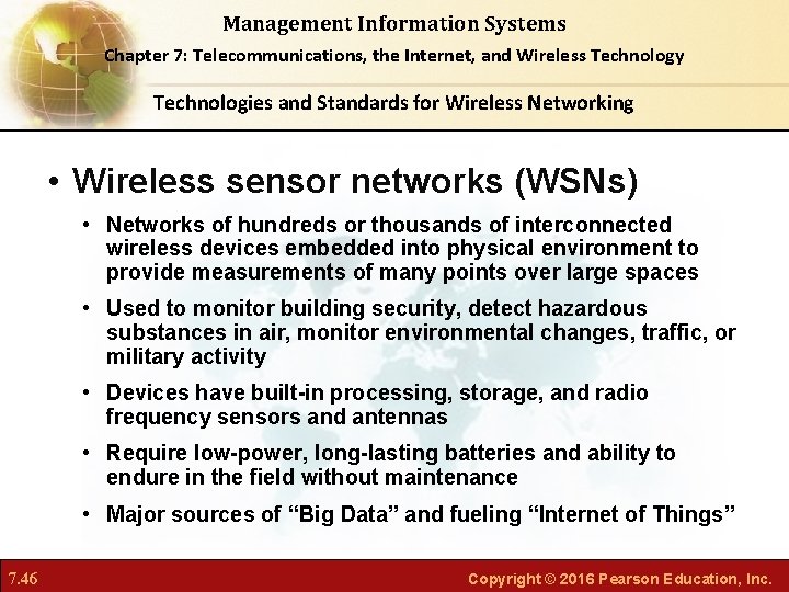 Management Information Systems Chapter 7: Telecommunications, the Internet, and Wireless Technology Technologies and Standards