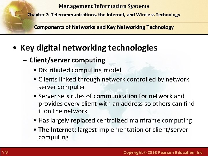 Management Information Systems Chapter 7: Telecommunications, the Internet, and Wireless Technology Components of Networks
