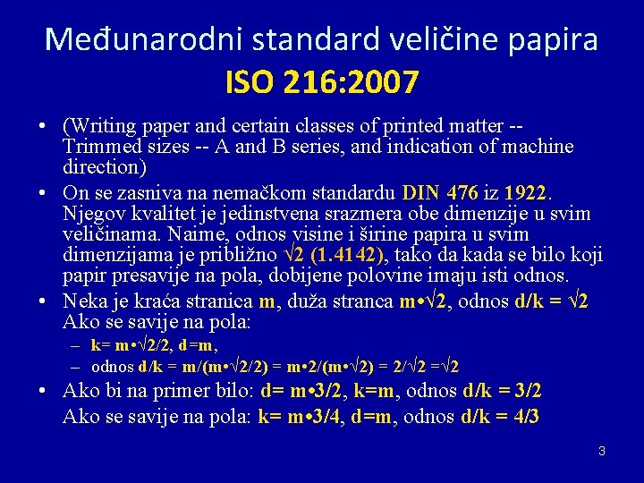 Međunarodni standard veličine papira ISO 216: 2007 • (Writing paper and certain classes of Međunarodni standard veličine papira ISO 216: 2007 • (Writing paper and certain classes of