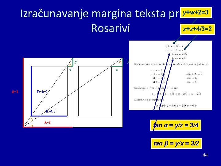 y+w+2=3 Izračunavanje margina teksta prema x+z+4/3=2 Rosarivi β x d=3 y α y z y+w+2=3 Izračunavanje margina teksta prema x+z+4/3=2 Rosarivi β x d=3 y α y z