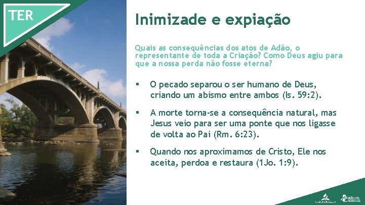 TER Inimizade e expiação Quais as consequências dos atos de Adão, o representante de