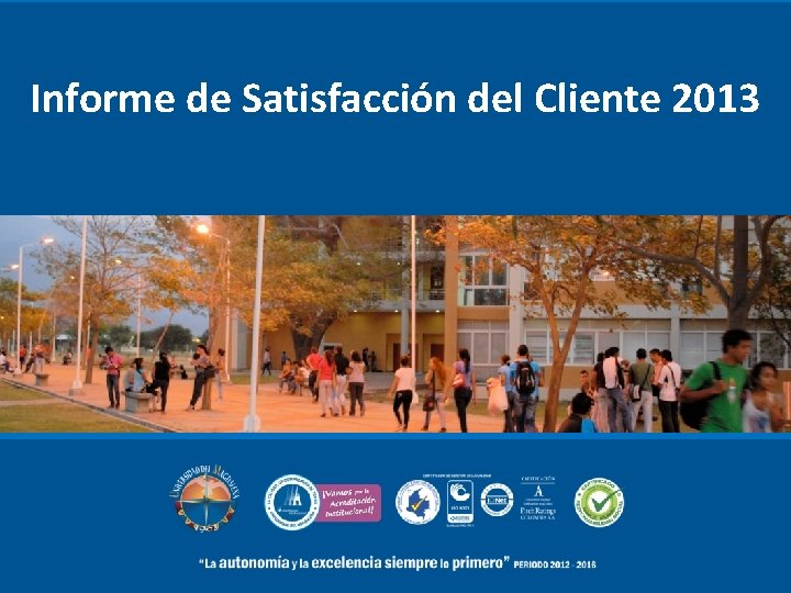 Informe de Satisfacción del Cliente 2013 