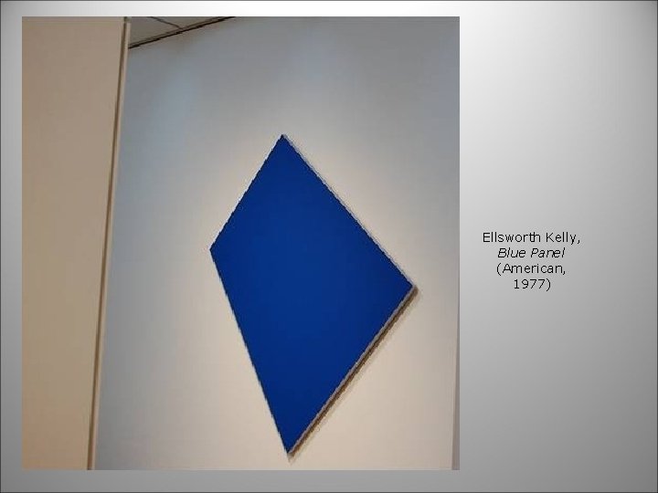 Ellsworth Kelly, Blue Panel (American, 1977) 