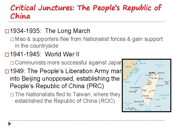 Critical Junctures: The People’s Republic of China � 1934 -1935: The Long March �