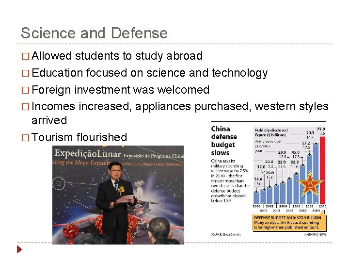 Science and Defense � Allowed students to study abroad � Education focused on science Science and Defense � Allowed students to study abroad � Education focused on science