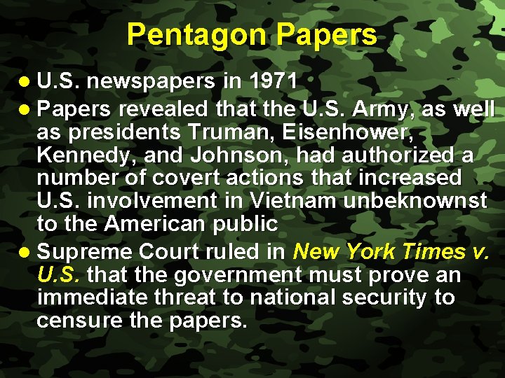 Slide 18 Pentagon Papers l U. S. newspapers in 1971 l Papers revealed that