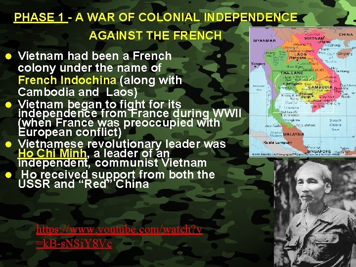 Slide 3 PHASE 1 - A WAR OF COLONIAL INDEPENDENCE AGAINST THE FRENCH Vietnam