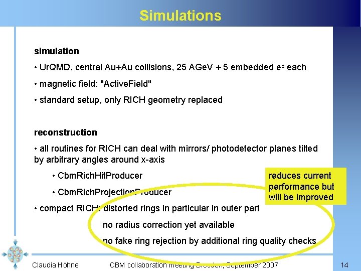 Simulations simulation • Ur. QMD, central Au+Au collisions, 25 AGe. V + 5 embedded