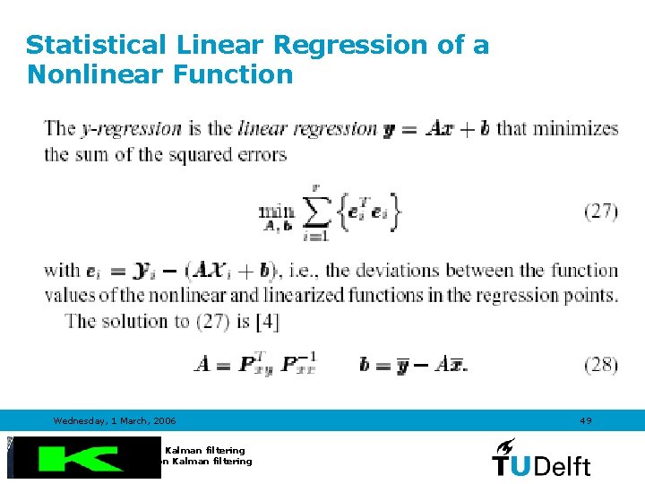 Statistical Linear Regression of a Nonlinear Function Wednesday, 1 March, 2006 Introduction to Kalman