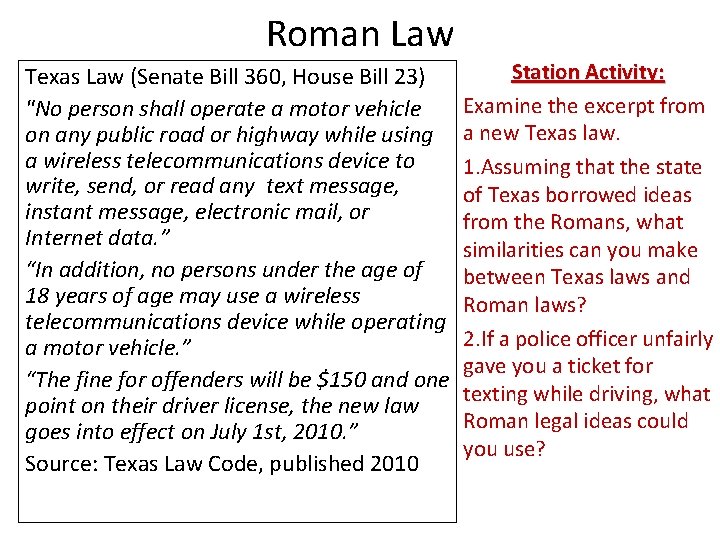 Roman Law Texas Law (Senate Bill 360, House Bill 23) "No person shall operate