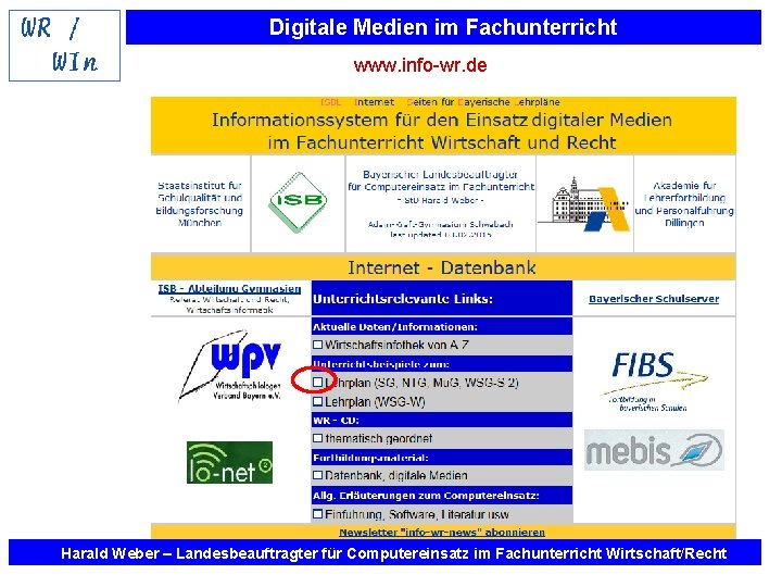 Digitale Medien im Fachunterricht www. info-wr. de Harald Weber – Landesbeauftragter für Computereinsatz im