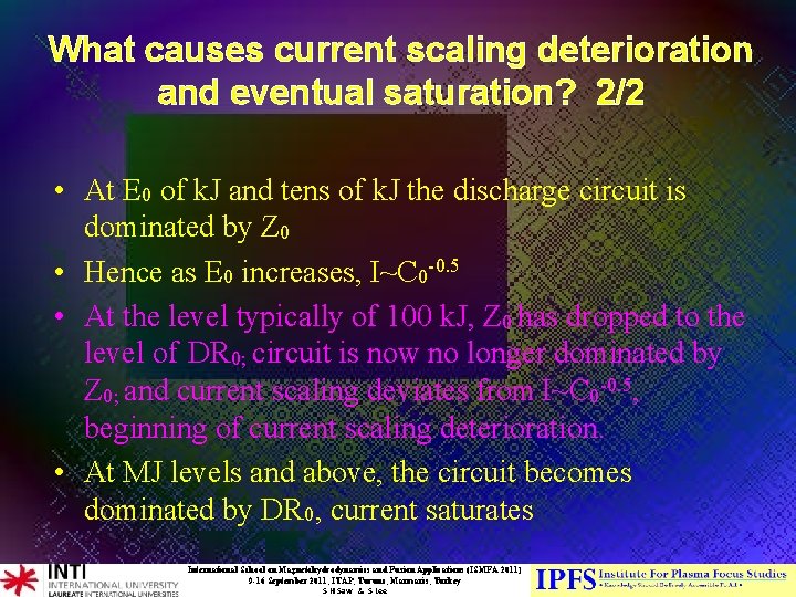 What causes current scaling deterioration and eventual saturation? 2/2 • At E 0 of What causes current scaling deterioration and eventual saturation? 2/2 • At E 0 of