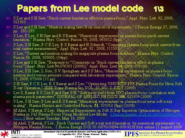 Papers from Lee model code 13 S Lee and S H Saw, “Pinch current Papers from Lee model code 13 S Lee and S H Saw, “Pinch current