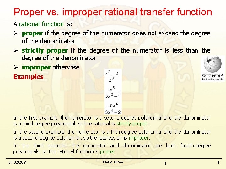 Proper vs. improper rational transfer function A rational function is: Ø proper if the