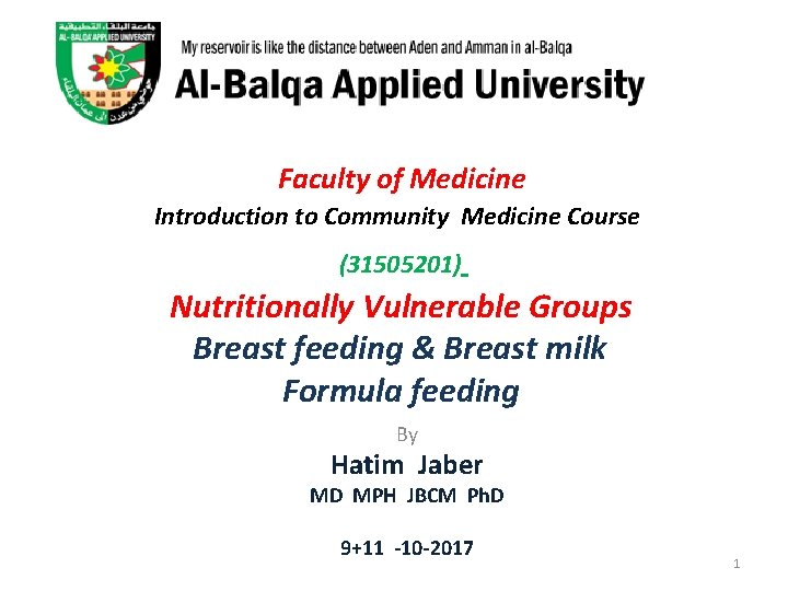  Faculty of Medicine Introduction to Community Medicine Course (31505201) Nutritionally Vulnerable Groups Breast