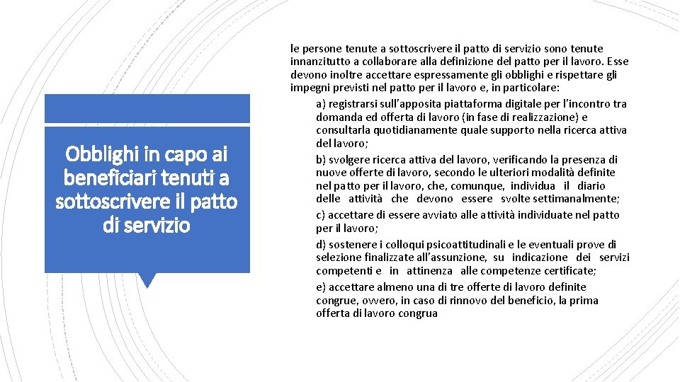 Obblighi in capo ai beneficiari tenuti a sottoscrivere il patto di servizio le persone