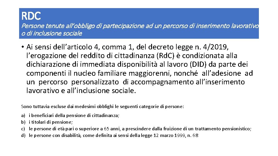 RDC Persone tenute all’obbligo di partecipazione ad un percorso di inserimento lavorativo o di