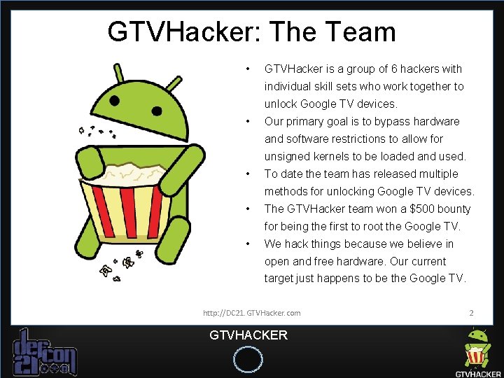 GTVHacker: The Team • GTVHacker is a group of 6 hackers with individual skill GTVHacker: The Team • GTVHacker is a group of 6 hackers with individual skill