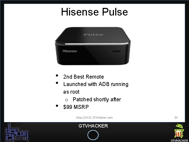 Hisense Pulse • • • 2 nd Best Remote Launched with ADB running as Hisense Pulse • • • 2 nd Best Remote Launched with ADB running as