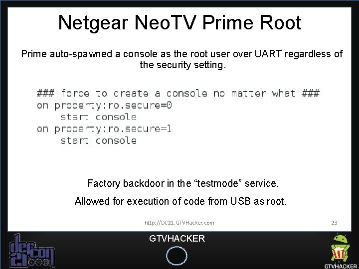 Netgear Neo. TV Prime Root Prime auto-spawned a console as the root user over Netgear Neo. TV Prime Root Prime auto-spawned a console as the root user over