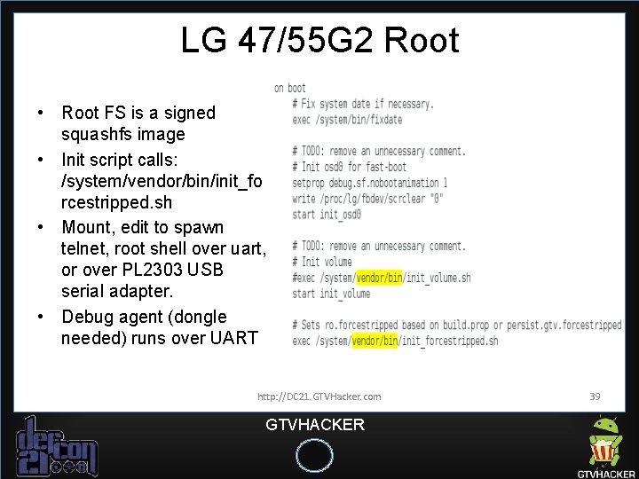 LG 47/55 G 2 Root • Root FS is a signed squashfs image • LG 47/55 G 2 Root • Root FS is a signed squashfs image •