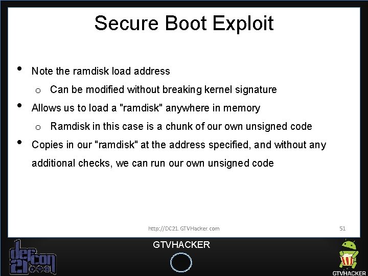 Secure Boot Exploit • • • Note the ramdisk load address o Can be Secure Boot Exploit • • • Note the ramdisk load address o Can be