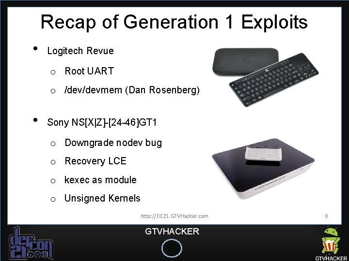 Recap of Generation 1 Exploits • Logitech Revue o Root UART o /devmem (Dan Recap of Generation 1 Exploits • Logitech Revue o Root UART o /devmem (Dan
