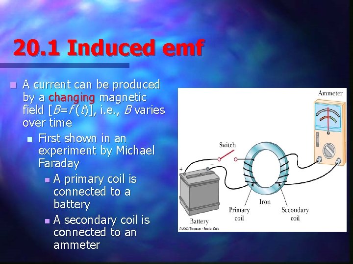 20. 1 Induced emf n A current can be produced by a changing magnetic